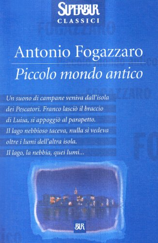 Piccolo mondo antico (9788817125239) by Fogazzaro, Antonio