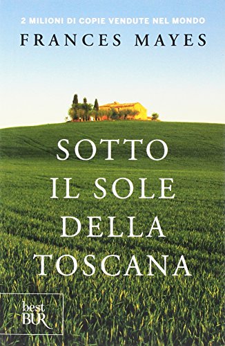 Stock image for Sotto Il Sole Della Toscana (Italian Edition) for sale by Hawking Books