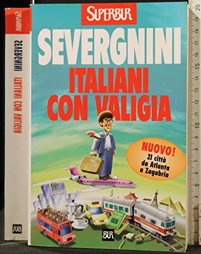 Italiani Con Valigia (9788817126083) by Severgnini