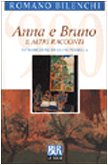 9788817126113: Anna e Bruno e altri racconti (BUR La Scala)