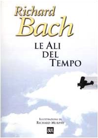 Le ali del tempo (9788817128384) by Bach, Richard