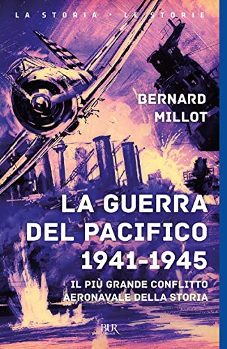 9788817128810: La guerra del Pacifico 1941-1945 (BUR Supersaggi)