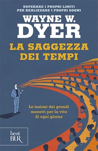 9788817129336: La saggezza dei tempi. Le verit eterne nella vita di ogni giorno (BUR Superbur benessere)