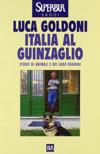 Stock image for Italia al guinzaglio for sale by Alphaville Books, Inc.