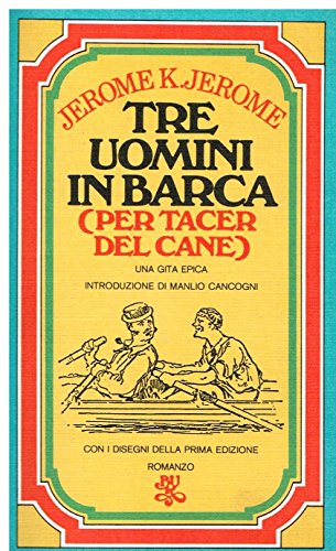 Stock image for Tre Uomini in Barca (per tacer Del cane) for sale by Il Salvalibro s.n.c. di Moscati Giovanni