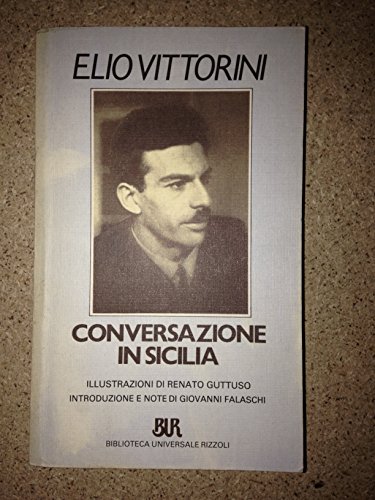 Conversazione In Sicilia (Italian Edition) (9788817136709) by Elio Vittorini