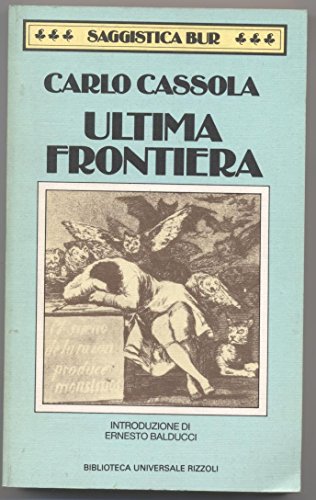 Stock image for Ultima frontiera-Il gigante cieco-La lezione della storia for sale by medimops