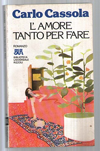 Stock image for L'amore tanto per fare (Bur) for sale by Better World Books Ltd