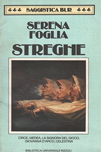 Streghe (Biblioteca universale Rizzoli) (Italian Edition) (9788817137591) by Foglia, Serena