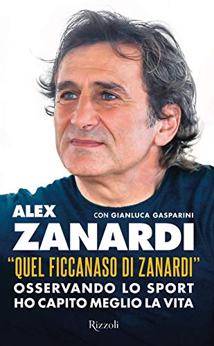 Beispielbild fr Alex Zanardi / Gianluca Gasparini - Quel Ficcanaso Di Zanardi (1 BOOKS) zum Verkauf von medimops