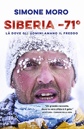 9788817143295: Siberia -71°. Là dove gli uomini amano il freddo