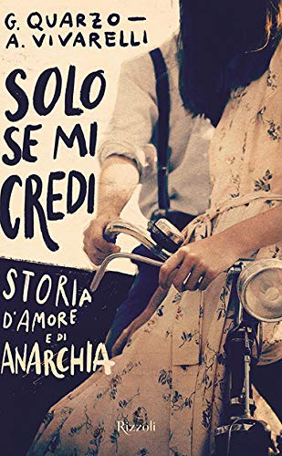 Beispielbild fr Guido Quarzo / Anna Vivarelli - La Felicita` E` Una Bicicletta (1 BOOKS) zum Verkauf von Buchpark