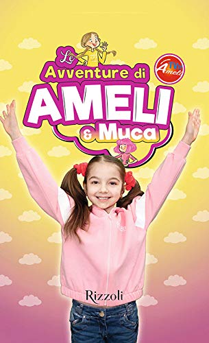 9788817146920: Le avventure di Ameli e Muca