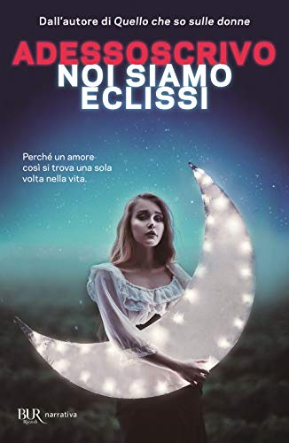 9788817146982: Noi siamo eclissi