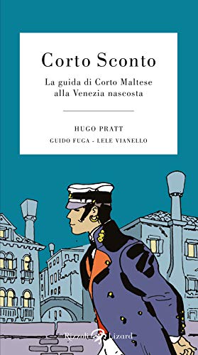 Beispielbild fr Corto Sconto. La guida di Corto Maltese alla Venezia nascosta zum Verkauf von libreriauniversitaria.it