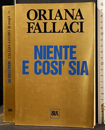 Stock image for Niente e cos sia (Opere Di Oriana Fallaci) for sale by medimops