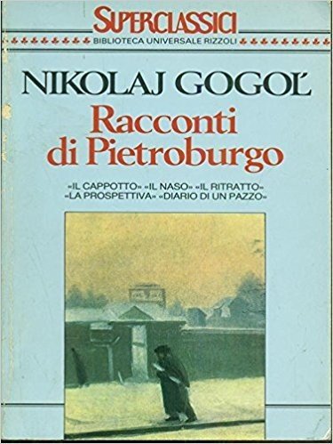 Racconti di Pietroburgo - Gogol', Nikolaj: 9788817151245 - AbeBooks