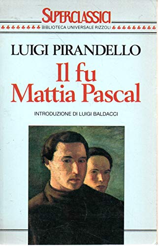 9788817151719: Il fu Mattia Pascal - AbeBooks - Luigi Pirandello ...