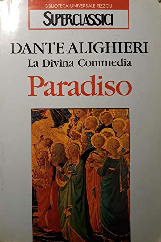 La Divina Commedia :PARADISO (Italian Edition) (9788817152341) by [???]