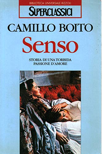 Imagen de archivo de Senso. Storia di una torbida passione d'amore (Superclassici) a la venta por medimops