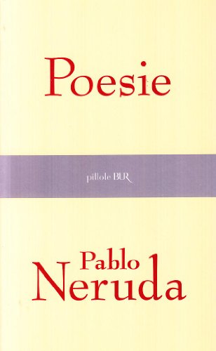 Poesie - Pablo Neruda
