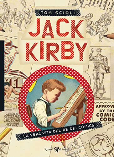 9788817155359: Jack Kirby. La vera vita del re dei comics