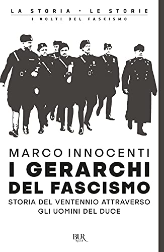Beispielbild fr I Gerarchi Del Fascismo. Storia Del Ventennio Attraverso Gli Uomini Del Duce zum Verkauf von medimops