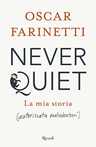 Beispielbild fr Never quiet. La mia storia (autorizzata malvolentieri) zum Verkauf von AwesomeBooks