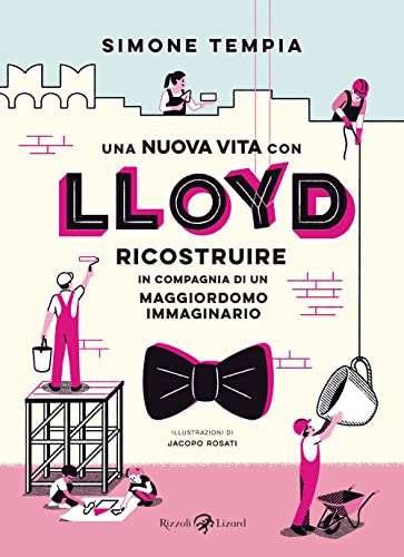 Imagen de archivo de Una nuova vita con Lloyd. Ricostruire in compagnia di un maggiordomo immaginario a la venta por medimops