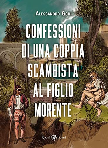 Stock image for CONFESSIONI DI UNA COPPIA SCAMBISTA AL FIGLIO MORENTE for sale by medimops