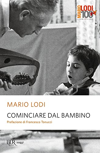 9788817161084: Cominciare dal bambino