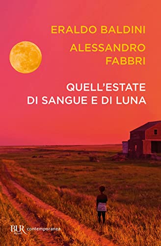 Stock image for Quell'estate di sangue e di luna (BUR Contemporanea) for sale by libreriauniversitaria.it