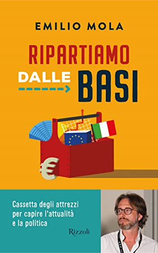 Beispielbild fr Ripartiamo dalle basi. Cassetta degli attrezzi per capire l'attualit e la politica zum Verkauf von medimops