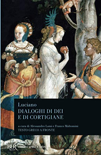 Stock image for Dialoghi di Dei e di Cortigiane for sale by WorldofBooks