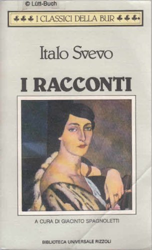 I racconti (I Classici della BUR) (Italian Edition) (9788817166553) by Svevo, Italo