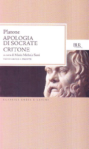 9788817169110: Apologia di Socrate-Critone. Per le Scuole superiori (BUR Classici greci e latini)