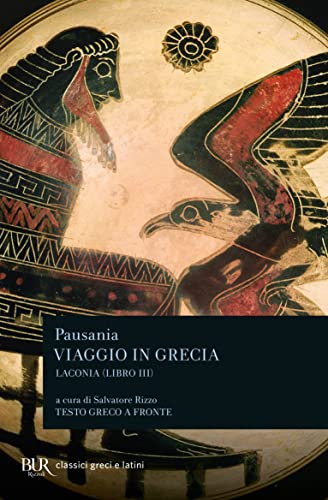 Imagen de archivo de Viaggio in Grecia. Guida antiquaria e artistica. Testo greco a fronte vol. 3 - Laconia a la venta por Brook Bookstore