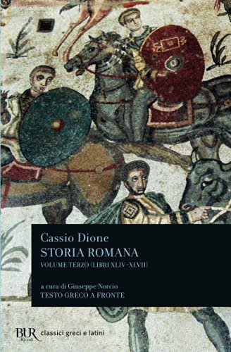 Beispielbild fr Storia romana (libri XLIV-XLVII). Vol. 3 zum Verkauf von medimops