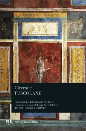 9788817171007: Tuscolane (BUR Classici greci e latini)