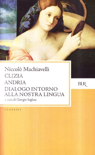 9788817171533: Clizia-Andria-Dialogo intorno alla nostra lingua