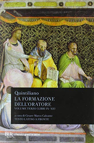 9788817172172: La formazione dell'oratore. Libri 9-12 (Vol. 3) (BUR Classici greci e latini)