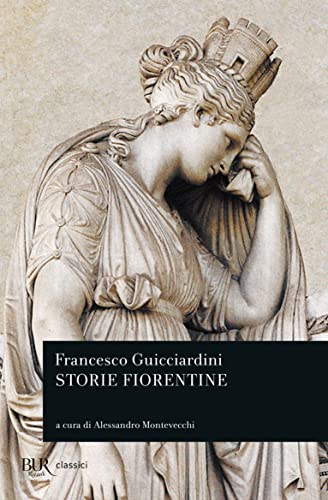 Imagen de archivo de Storie fiorentine dal 1378 al 1509 (Classici della BUR) (Italian Edition) a la venta por Project HOME Books