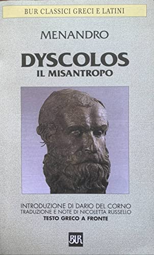 Imagen de archivo de Dyscolos. Il misantropo. Testo greco a fronte a la venta por medimops