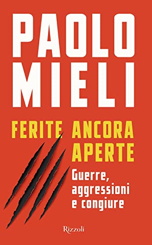 Beispielbild fr Ferite ancora aperte. Guerre, aggressioni e congiure zum Verkauf von medimops