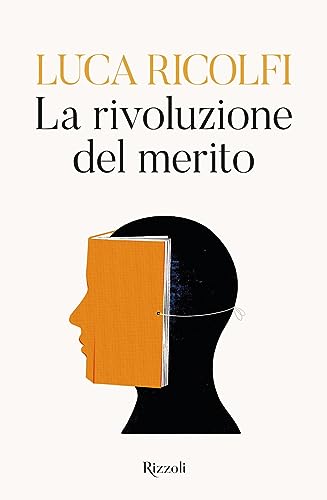 Stock image for La rivoluzione del merito (Saggi italiani) for sale by libreriauniversitaria.it