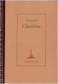 9788817181105: Claudine: Claudine a scuola-Claudine a Parigi-Claudine si sposa-Claudine se ne va