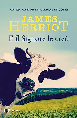 E il Signore le creò - Herriot, James