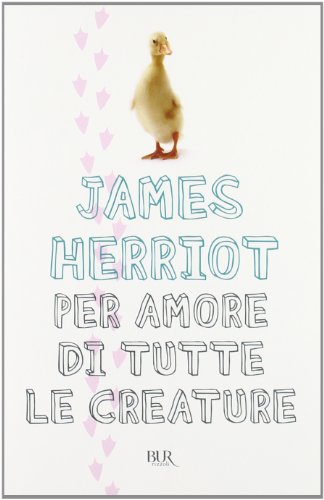 Per amore di tutte le creature - Herriot, James