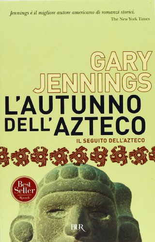 L'autunno dell'azteco (9788817202657) by Gary Jennings