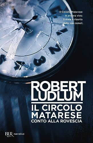 Circolo Matarese: conto alla rovescia (9788817210966) by Ludlum, Robert